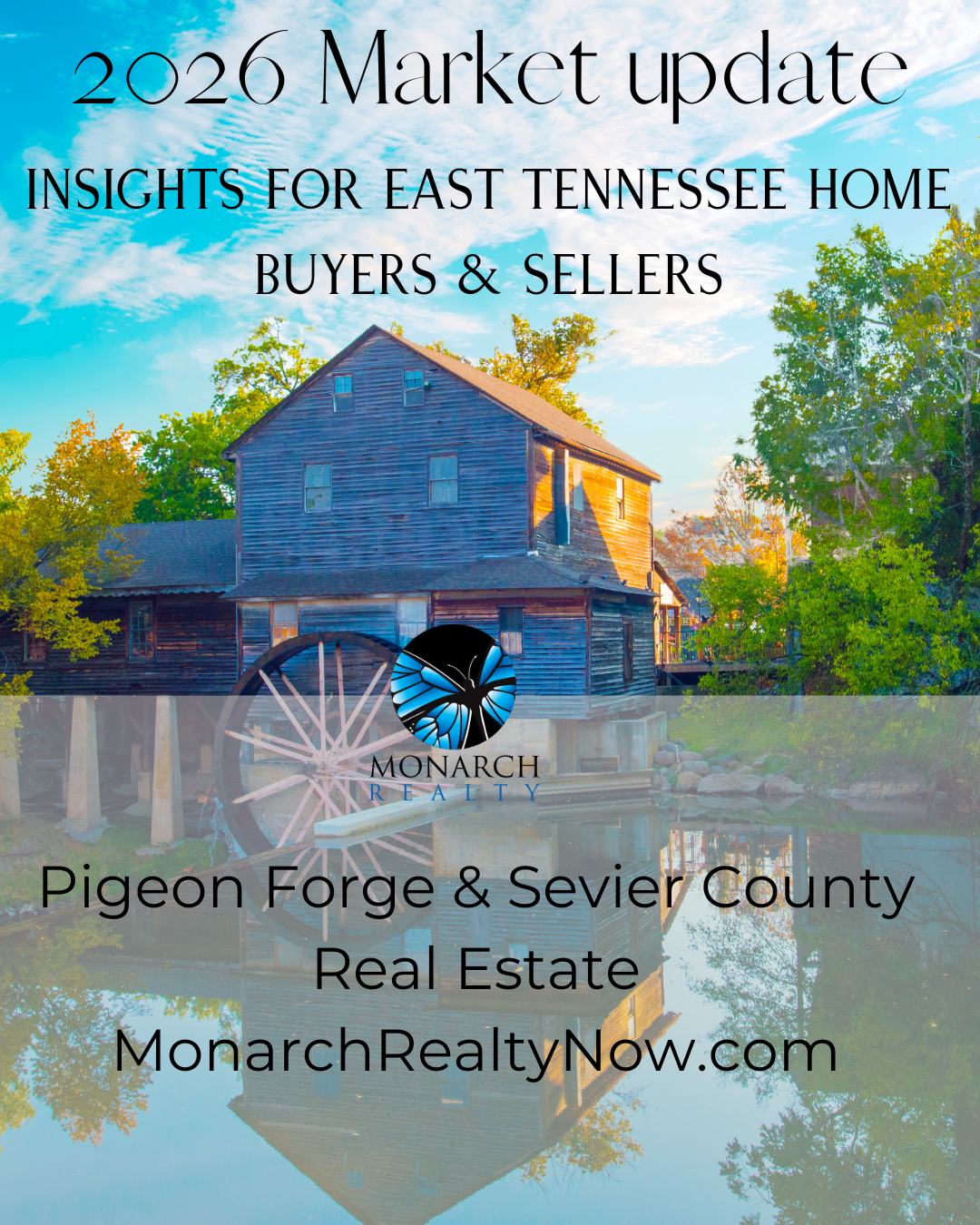 Pigeon Forge TN real estate market update 2026 Smoky Mountains Sevier County housing trends buyers sellers